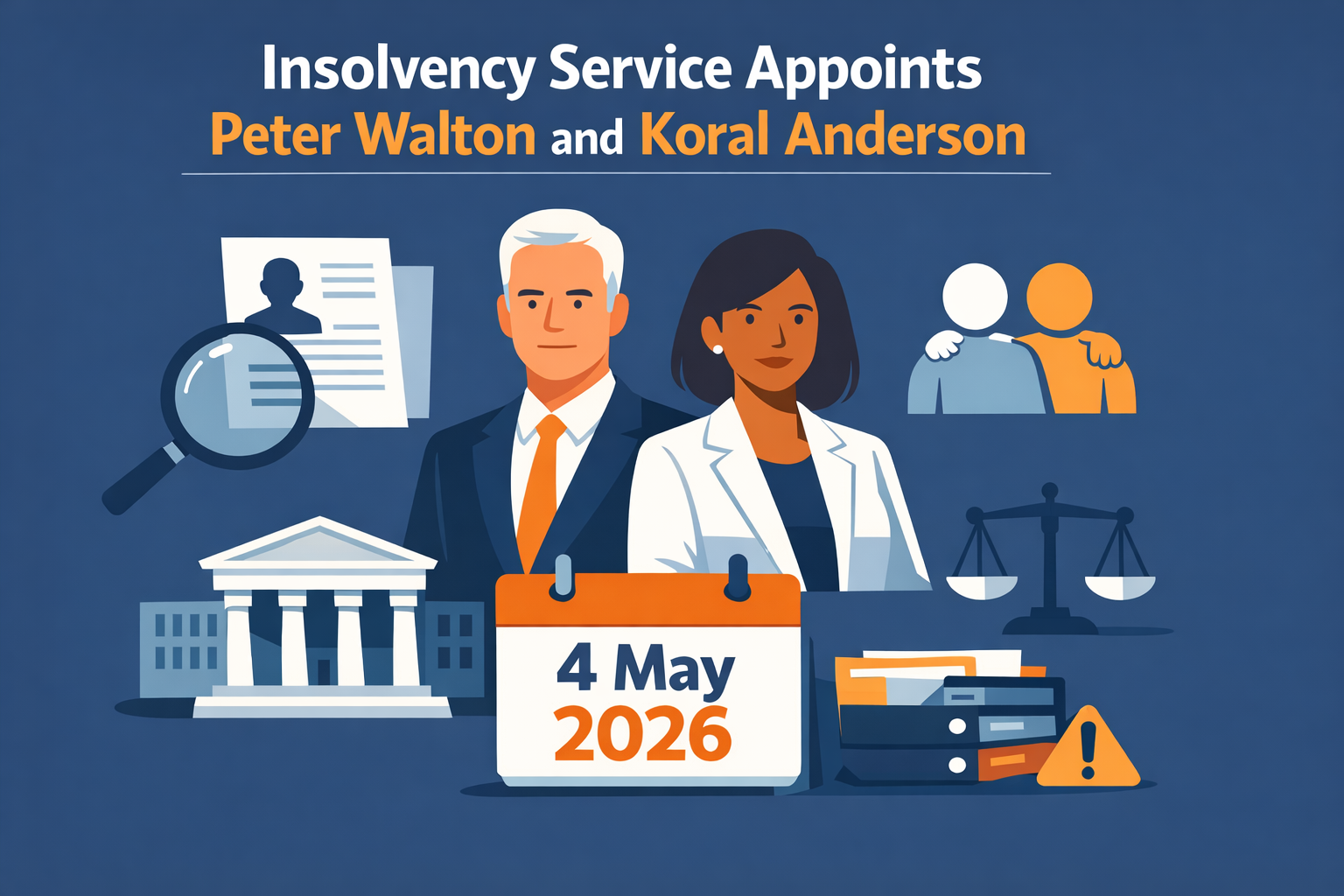 Insolvency Service Appoints Peter Walton and Koral Anderson